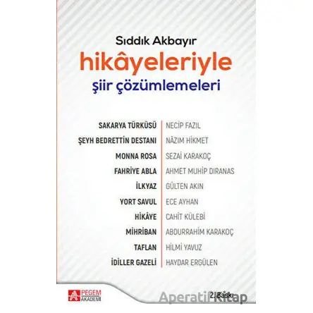Hikayeleriyle Şiir Çözümlemeleri - Sıddık Akbayır - Pegem Akademi Yayıncılık