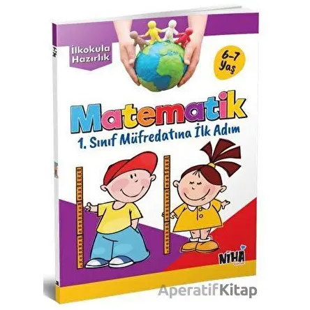 Matematik-İlkokula Hazırlık 6-7 Yaş - Kolektif - Niha Çocuk