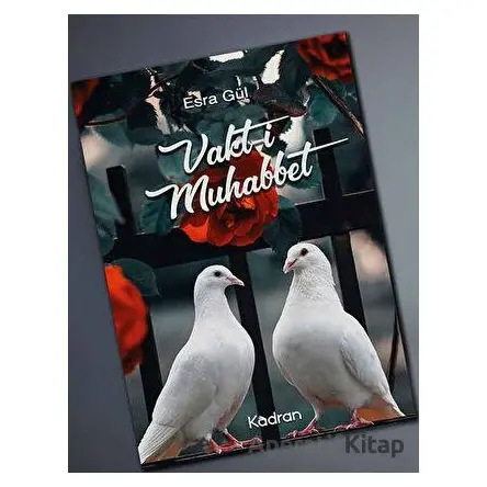 Vakt-i Muhabbet - Esra Gül - Kadran Medya Yayıncılık
