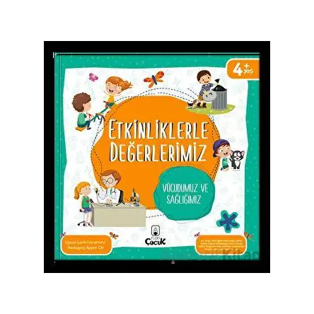 Etkinliklerle Değerlerimiz - Vücudumuz ve Sağlığımız - Ayşen Oy - Floki Çocuk