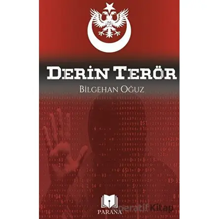 Derin Terör - Bilgehan Oğuz - Parana Yayınları