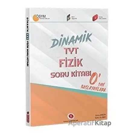 Dinamik TYT Fizik Soru Kitabı - Mehmet Karaağaç - Karaağaç Yayıncılık