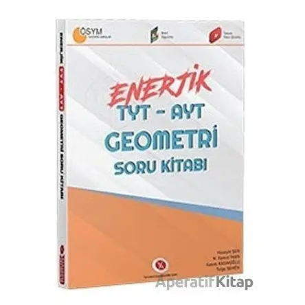 Enerjik TYT - AYT Geometri Soru Kitabı - Hüseyin Şen - Karaağaç Yayıncılık