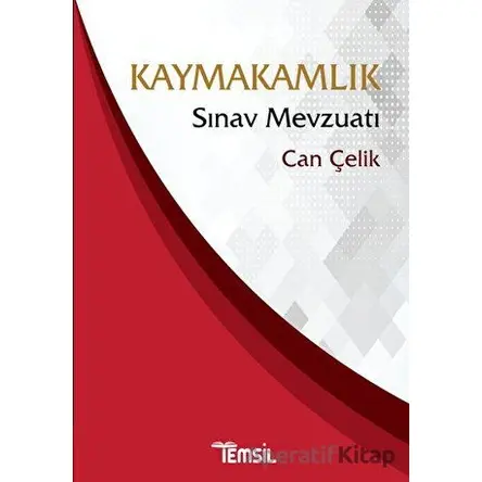 Kaymakamlık Sınav Mevzuatı - Can Çelik - Temsil Kitap