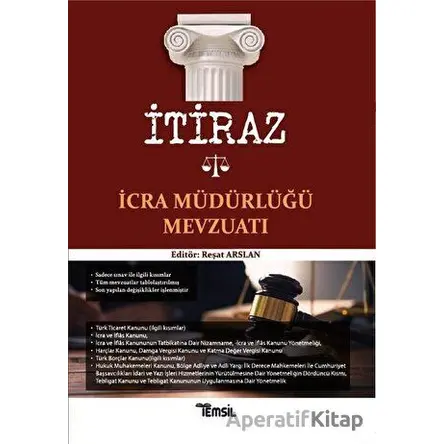 İtiraz İcra Müdürlüğü Mevzuatı - Reşat Arslan - Temsil Kitap