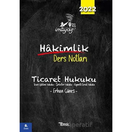 İmtiyaz Ticaret Hukuku - Hakimlik Ders Notları - Erhan Güneş - Temsil Kitap