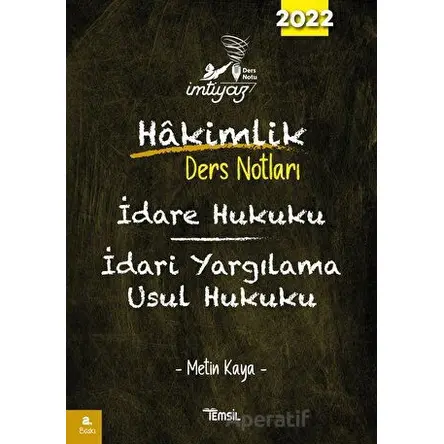 İmtiyaz İdare Hukuku İdari Yargılama Usul Hukuku Hakimlik Ders Notları - Metin Kaya - Temsil Kitap