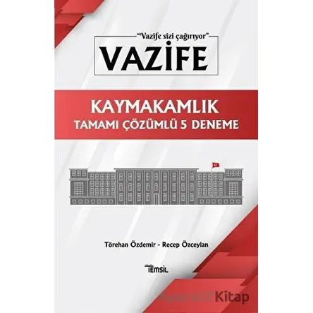 Vazife Kaymakamlık Tamamı Çözümlü 5 Deneme - Recep Özceylan - Temsil Kitap