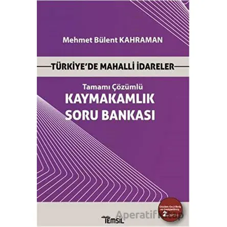 Türkiye’de Mahalli İdareler - Kaymakamlık Tamamı Çözümlü Soru Bankası