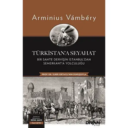 Türkistan’a Seyahat - Arminius Vambery - Divan Kitap