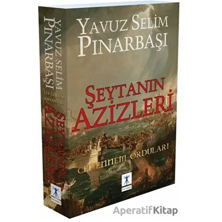 Şeytanın Azizleri - Cehennem Orduları - Yavuz Selim Pınarbaşı - Da Vinci Publishing