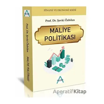 Maliye Politikası - Şevki Özbilen - Matrix Akademi
