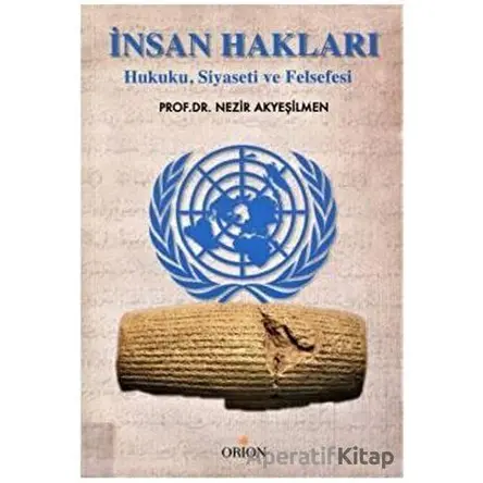 İnsan Hakları - Nezir Akyeşilmen - Orion Kitabevi