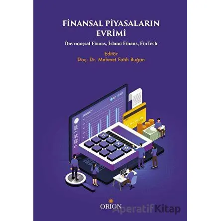 Finansal Piyasaların Evrimi - Kolektif - Orion Kitabevi