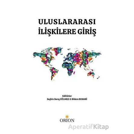 Uluslararası İlişkilere Giriş - Kolektif - Orion Kitabevi