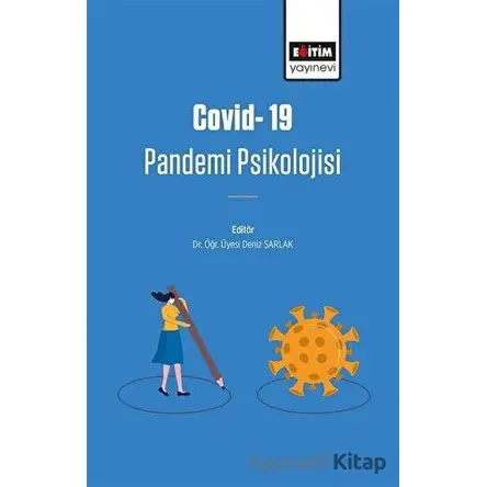 Covid-19 Pandemi Psikolojisi - Deniz Şarlak - Eğitim Yayınevi - Bilimsel Eserler