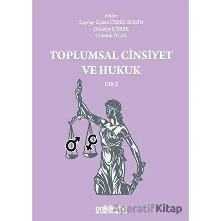 Toplumsal Cinsiyet ve Hukuk Cilt 2 - Zeynep Özlem Üskül Engin - On İki Levha Yayınları