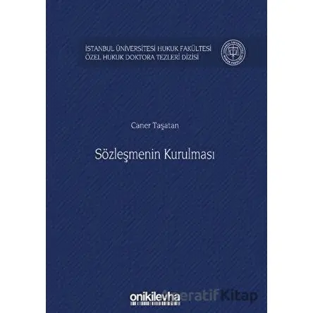 Sözleşmenin Kurulması - Caner Taşatan - On İki Levha Yayınları