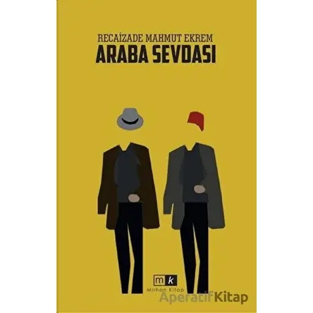 Araba Sevdası - Recaizade Mahmut Ekrem - Mirhan Kitap