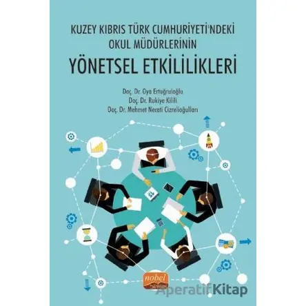 Kuzey Kıbrıs Türk Cumhuriyetindeki Okul Müdürlerinin Yönetsel Etkililikleri