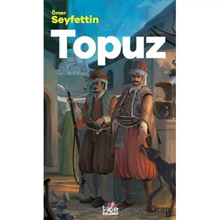 Topuz - Ömer Seyfettin - Mor Kelebek