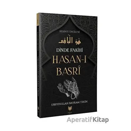 Dinde Fakihi Hasan-ı Basri - Ubeydullah Bayram Tekin - Rabbani Yayınevi