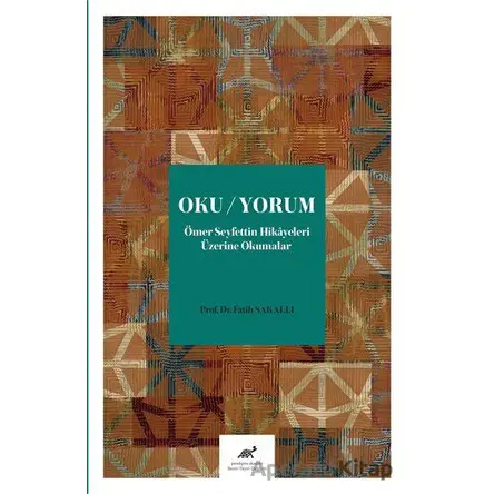 Oku/Yorum - Fatih Sakallı - Paradigma Akademi Yayınları