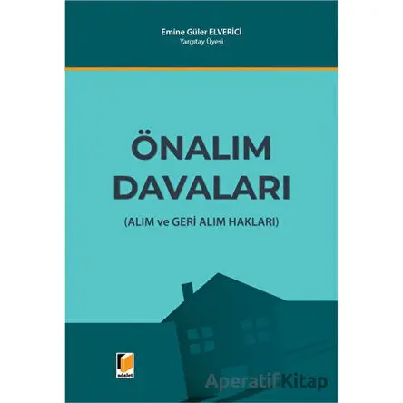 Önalım Davaları - Emine Güler Elverici - Adalet Yayınevi
