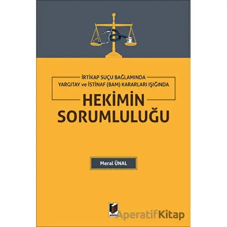 Hekimin Sorumluluğu - Meral Ünal - Adalet Yayınevi