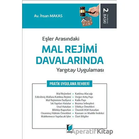 Eşler Arasındaki Mal Rejimi Davalarında Yargıtay Uygulaması - İhsan Makas - Adalet Yayınevi