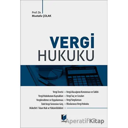 Vergi Hukuku - Mustafa Çolak - Adalet Yayınevi