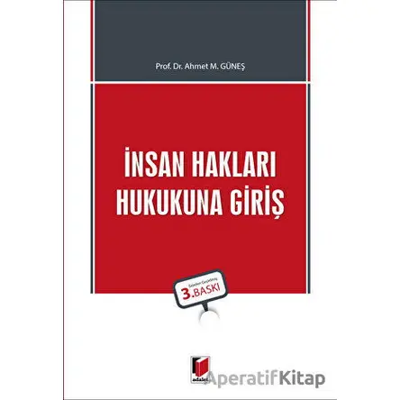 İnsan Hakları Hukukuna Giriş - Ahmet M. Güneş - Adalet Yayınevi