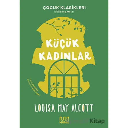 Küçük Kadınlar - Louisa May Alcott - Mundi