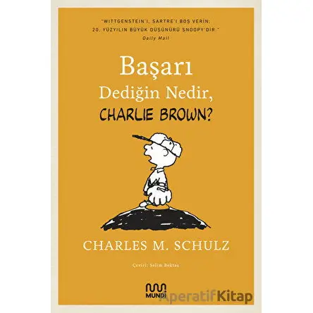 Başarı Dediğin Nedir, Charlie Brown? - Charles M. Schulz - Mundi
