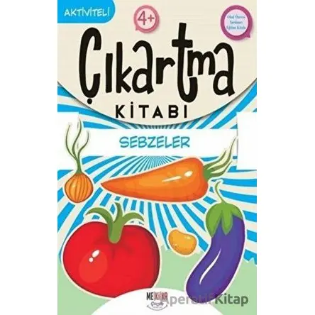 Sebzeler - Çıkartma Kitabı - Kolektif - Mekika Yayınevi