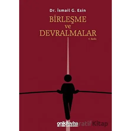 Birleşme ve Devralmalar - İsmail G. Esin - On İki Levha Yayınları