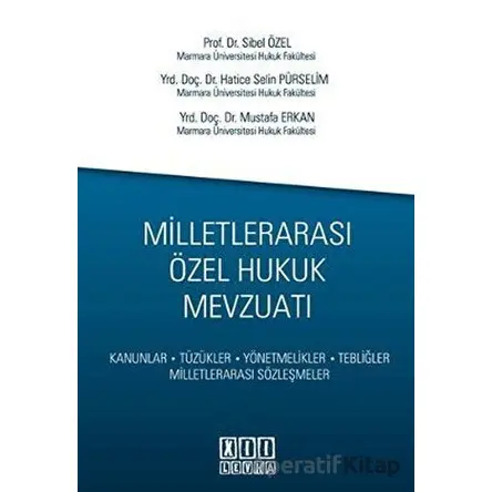 Milletlerarası Özel Hukuk Mevzuatı - Mustafa Erkan - On İki Levha Yayınları