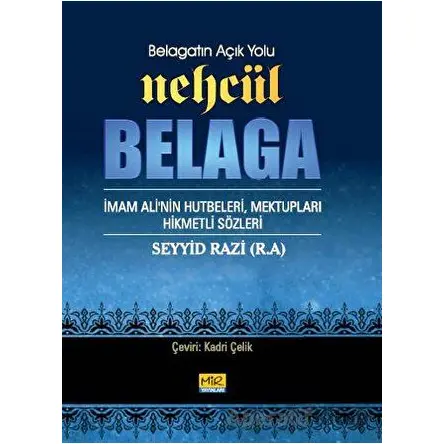 Belagatın Açık Yolu Nehcül Belaga - Seyyid Razi - Mir Yayınları