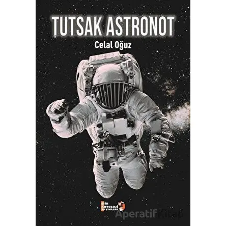 Tutsak Astronot - Celal Oğuz - Şiir Antoloji Yayınları