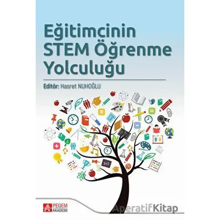 Eğitimcinin STEM Öğrenme Yolculuğu - Kolektif - Pegem Akademi Yayıncılık