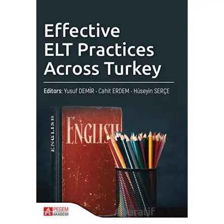 Effective ELT Practices Across Turkey - Kolektif - Pegem Akademi Yayıncılık