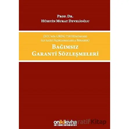 Bağımsız Garanti Sözleşmeleri - H. Murat Develioğlu - On İki Levha Yayınları