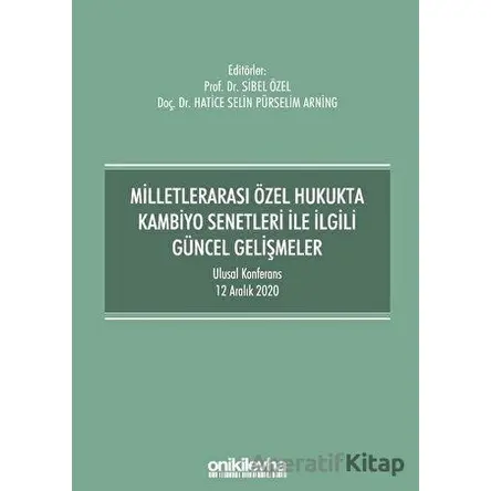 Milletlerarası Özel Hukukta Kambiyo Senetleri İle İlgili Güncel Gelişmeler