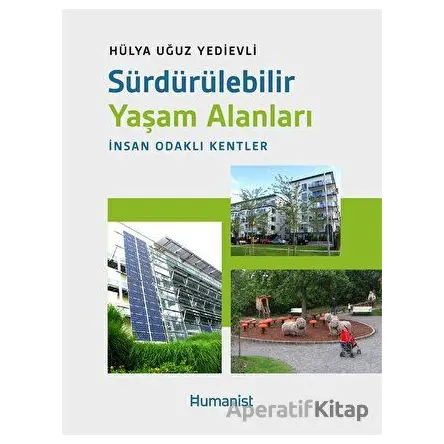 Sürdürülebilir Yaşam Alanları - İnsan Odaklı Kentler