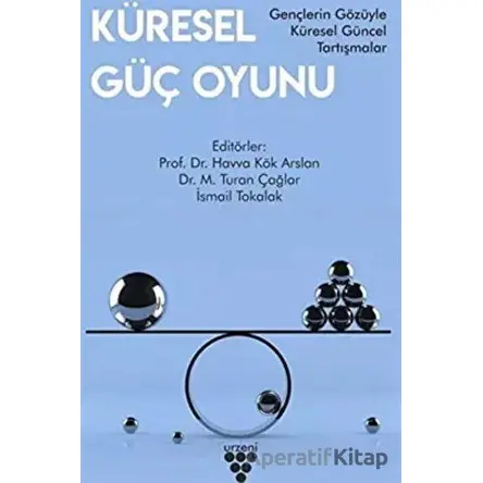 Küresel Güç Oyunu - Mehmet Turan Çağlar - Sarmal Kitabevi