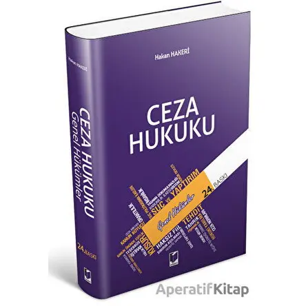 Ceza Hukuku Genel Hükümler - Hakan Hakeri - Adalet Yayınevi