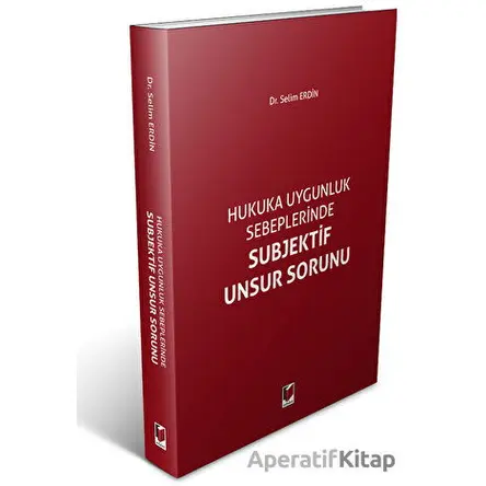 Subjektif Unsur Sorunu - Selim Erdin - Adalet Yayınevi