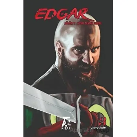 Edgar Bölüm 3: Uzun Zaman Sonra - Alper Üzün - Kitap At Yayınları