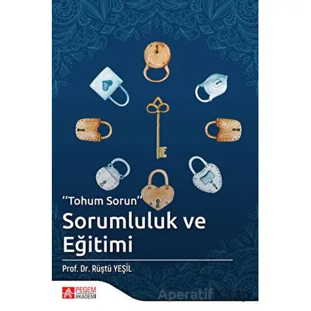 Tohum Sorun Sorumluluk ve Eğitimi - Rüştü Yeşil - Pegem Akademi Yayıncılık