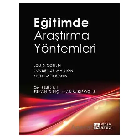 Eğitimde Araştırma Yöntemleri - Lawrence Manion - Pegem Akademi Yayıncılık